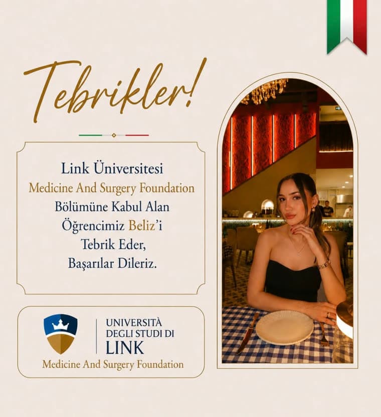 Link Üniversitesi Medicine and Surgery Foundation bölümüne kabul alan öğrencimiz Beliz