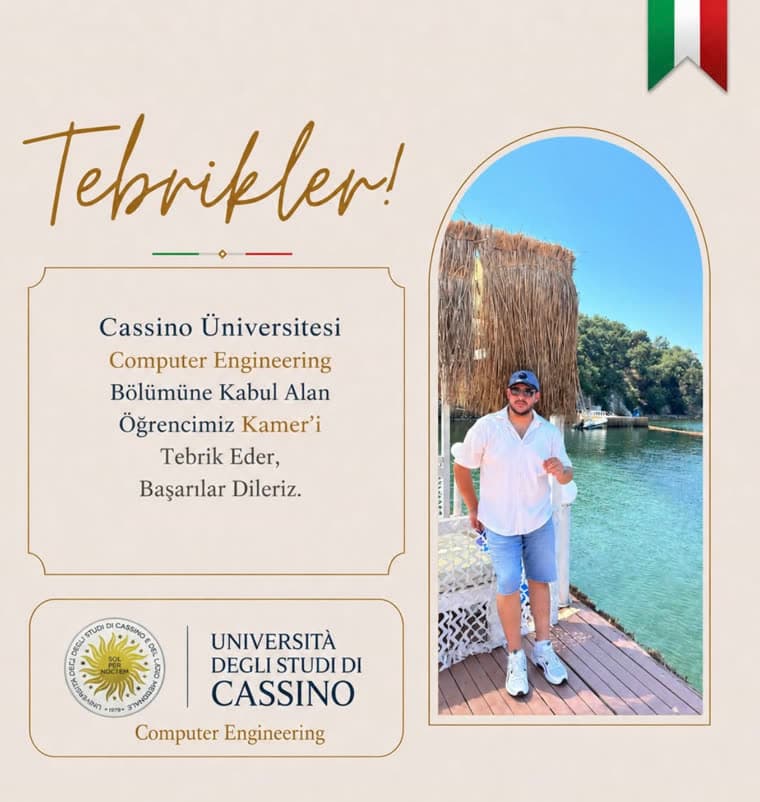 Cassino Üniversitesi Computer Engineering bölümüne kabul alan öğrencimiz Kamer